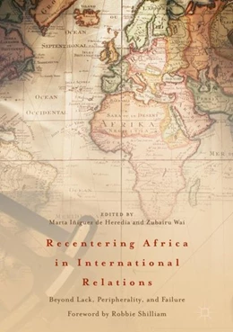 Abbildung von Iñiguez de Heredia / Wai | Recentering Africa in International Relations | 1. Auflage | 2018 | beck-shop.de
