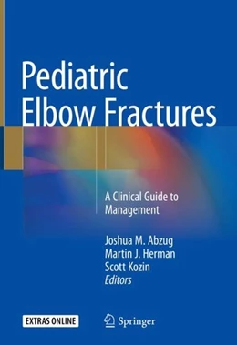 Abbildung von Abzug / Herman | Pediatric Elbow Fractures | 1. Auflage | 2018 | beck-shop.de