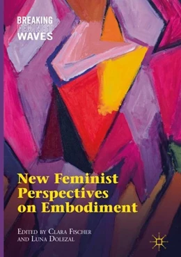 Abbildung von Fischer / Dolezal | New Feminist Perspectives on Embodiment | 1. Auflage | 2018 | beck-shop.de