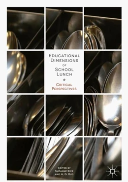 Abbildung von Rice / Rud | Educational Dimensions of School Lunch | 1. Auflage | 2018 | beck-shop.de