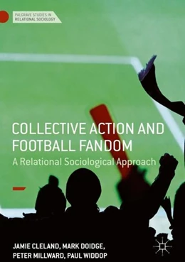 Abbildung von Cleland / Doidge | Collective Action and Football Fandom | 1. Auflage | 2018 | beck-shop.de
