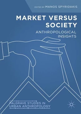 Abbildung von Spyridakis | Market Versus Society | 1. Auflage | 2018 | beck-shop.de