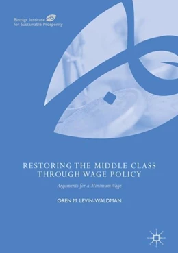 Abbildung von Levin-Waldman | Restoring the Middle Class through Wage Policy | 1. Auflage | 2018 | beck-shop.de