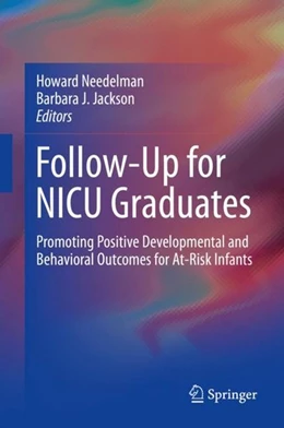 Abbildung von Needelman / Jackson | Follow-Up for NICU Graduates | 1. Auflage | 2018 | beck-shop.de