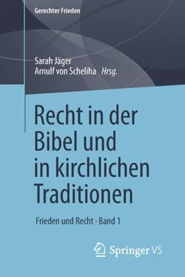 Abbildung von Jäger / Scheliha | Recht in der Bibel und in kirchlichen Traditionen | 1. Auflage | 2018 | beck-shop.de