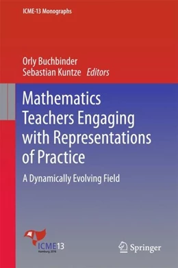 Abbildung von Buchbinder / Kuntze | Mathematics Teachers Engaging with Representations of Practice | 1. Auflage | 2018 | beck-shop.de