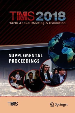 Abbildung von Materials Society | TMS 2018 147th Annual Meeting & Exhibition Supplemental Proceedings | 1. Auflage | 2018 | beck-shop.de