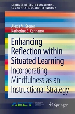 Abbildung von Stoner / Cennamo | Enhancing Reflection within Situated Learning | 1. Auflage | 2018 | beck-shop.de