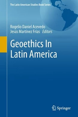 Abbildung von Acevedo / Frías | Geoethics In Latin America | 1. Auflage | 2018 | beck-shop.de