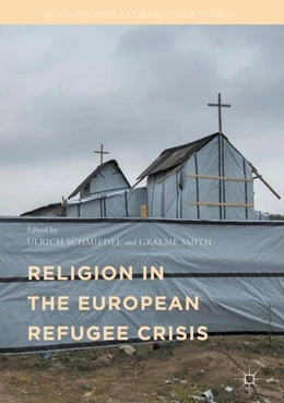 Abbildung von Schmiedel / Smith | Religion in the European Refugee Crisis | 1. Auflage | 2018 | beck-shop.de