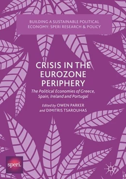 Abbildung von Parker / Tsarouhas | Crisis in the Eurozone Periphery | 1. Auflage | 2018 | beck-shop.de