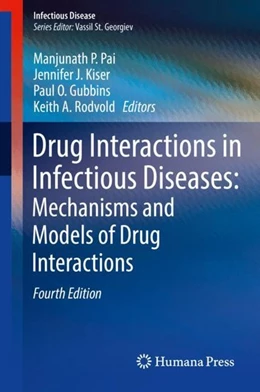 Abbildung von Pai / Kiser | Drug Interactions in Infectious Diseases: Mechanisms and Models of Drug Interactions | 4. Auflage | 2018 | beck-shop.de