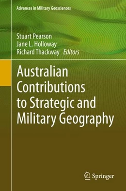 Abbildung von Pearson / Holloway | Australian Contributions to Strategic and Military Geography | 1. Auflage | 2018 | beck-shop.de