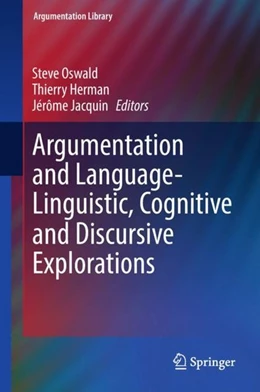 Abbildung von Oswald / Herman | Argumentation and Language - Linguistic, Cognitive and Discursive Explorations | 1. Auflage | 2018 | beck-shop.de