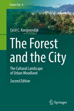 Abbildung von Konijnendijk | The Forest and the City | 2. Auflage | 2018 | beck-shop.de