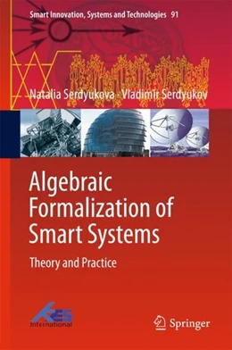 Abbildung von Serdyukova / Serdyukov | Algebraic Formalization of Smart Systems | 1. Auflage | 2018 | beck-shop.de