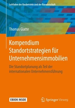 Abbildung von Glatte | Kompendium Standortstrategien für Unternehmensimmobilien | 1. Auflage | 2018 | beck-shop.de