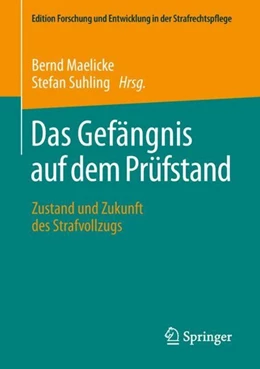 Abbildung von Maelicke / Suhling | Das Gefängnis auf dem Prüfstand | 1. Auflage | 2018 | beck-shop.de