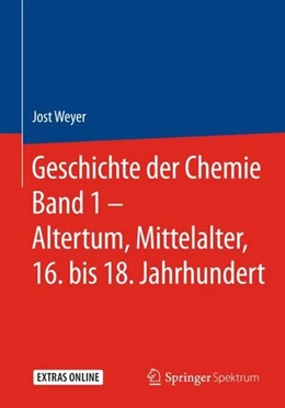 Abbildung von Weyer | Geschichte der Chemie Band 1 - Altertum, Mittelalter, 16. bis 18. Jahrhundert | 1. Auflage | 2018 | beck-shop.de