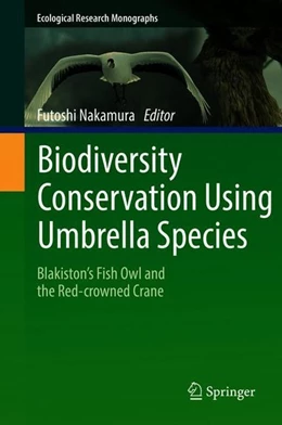 Abbildung von Nakamura | Biodiversity Conservation Using Umbrella Species | 1. Auflage | 2018 | beck-shop.de