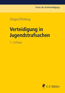 Abbildung von Zieger / Nöding | Verteidigung in Jugendstrafsachen | 7. Auflage | 2018 | Band 2 | beck-shop.de
