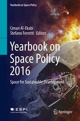 Abbildung von Al-Ekabi / Ferretti | Yearbook on Space Policy 2016 | 1. Auflage | 2018 | beck-shop.de