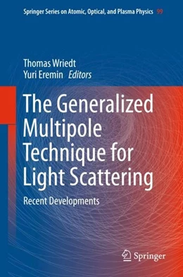 Abbildung von Wriedt / Eremin | The Generalized Multipole Technique for Light Scattering | 1. Auflage | 2018 | beck-shop.de