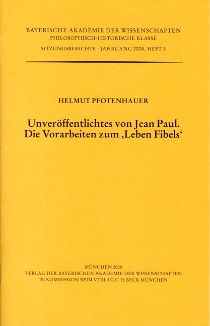Cover: Pfotenhauer, Helmut, Unveröffentlichtes von Jean Paul. Die Vorarbeiten zum 'Leben Fibels'