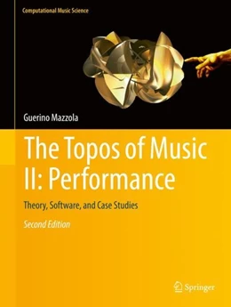 Abbildung von Mazzola | The Topos of Music II: Performance | 2. Auflage | 2018 | beck-shop.de