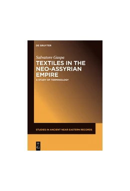 Abbildung von Gaspa | Textiles in the Neo-Assyrian Empire | 1. Auflage | 2018 | beck-shop.de
