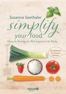 Abbildung von Seethaler | Simplify your food | 1. Auflage | 2018 | beck-shop.de