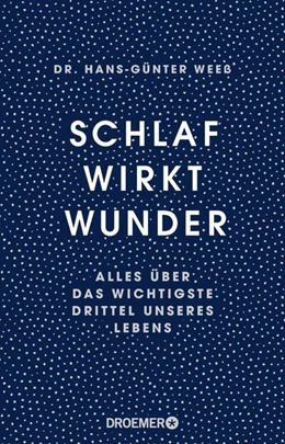 Abbildung von Weeß | Schlaf wirkt Wunder | 1. Auflage | 2018 | beck-shop.de