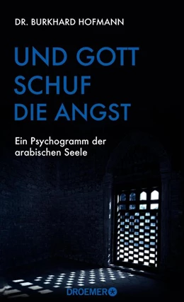 Abbildung von Hofmann | Und Gott schuf die Angst | 1. Auflage | 2018 | beck-shop.de