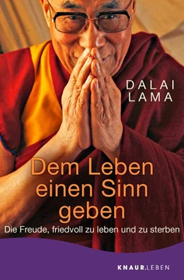Abbildung von Dalai Lama | Dem Leben einen Sinn geben | 1. Auflage | 2018 | beck-shop.de