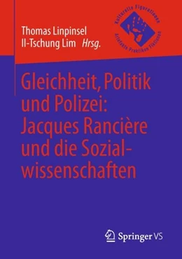 Abbildung von Linpinsel / Lim | Gleichheit, Politik und Polizei: Jacques Rancière und die Sozialwissenschaften | 1. Auflage | 2018 | beck-shop.de
