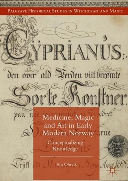 Abbildung von Ohrvik | Medicine, Magic and Art in Early Modern Norway | 1. Auflage | 2018 | beck-shop.de