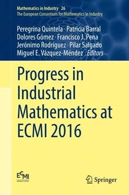 Abbildung von Quintela / Barral | Progress in Industrial Mathematics at ECMI 2016 | 1. Auflage | 2018 | beck-shop.de