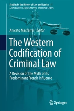 Abbildung von Masferrer | The Western Codification of Criminal Law | 1. Auflage | 2018 | beck-shop.de