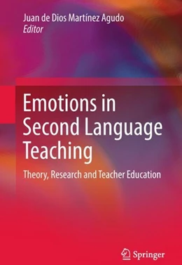Abbildung von Martínez Agudo | Emotions in Second Language Teaching | 1. Auflage | 2018 | beck-shop.de