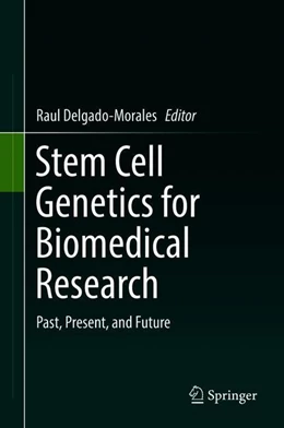 Abbildung von Delgado-Morales | Stem Cell Genetics for Biomedical Research | 1. Auflage | 2018 | beck-shop.de