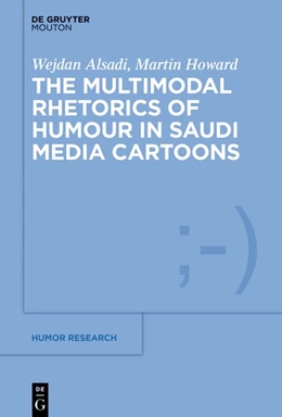 Abbildung von Alsadi / Howard | The Multimodal Rhetorics of Humour in Saudi Media Cartoons | 1. Auflage | 2021 | beck-shop.de