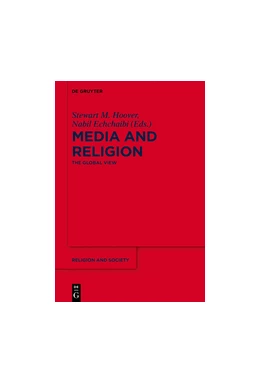 Abbildung von Hoover / Echchaibi | Media and Religion | 1. Auflage | 2021 | beck-shop.de