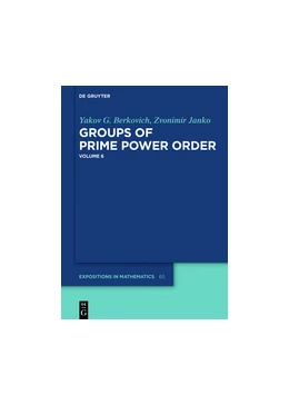 Abbildung von Berkovich / Janko | Groups of Prime Power Order. Volume 6 | 1. Auflage | 2018 | beck-shop.de