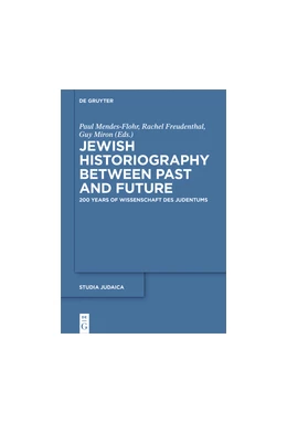 Abbildung von Mendes-Flohr / Livneh-Freudenthal | Jewish Historiography Between Past and Future | 1. Auflage | 2019 | beck-shop.de