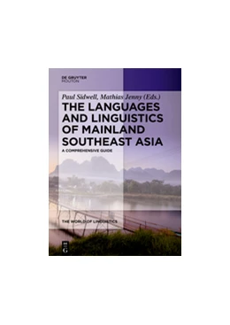 Abbildung von Sidwell / Jenny | The Languages and Linguistics of Mainland Southeast Asia | 1. Auflage | 2021 | beck-shop.de