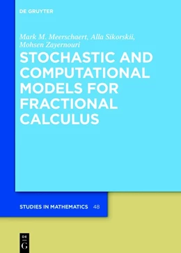 Abbildung von Meerschaert / Sikorskii | Stochastic Models for Fractional Calculus | 2. Auflage | 2019 | beck-shop.de
