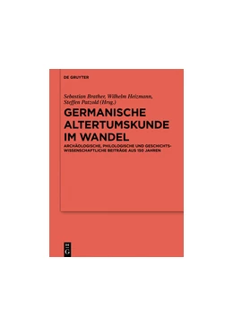 Abbildung von Brather / Heizmann | Germanische Altertumskunde im Wandel | 1. Auflage | 2021 | beck-shop.de