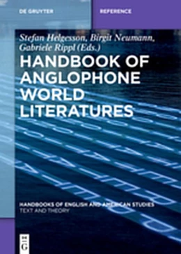 Abbildung von Helgesson / Neumann | Handbook of Anglophone World Literatures | 1. Auflage | 2020 | beck-shop.de