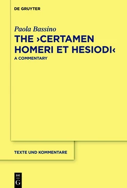 Abbildung von Bassino | The >Certamen Homeri et Hesiodi< | 1. Auflage | 2018 | beck-shop.de