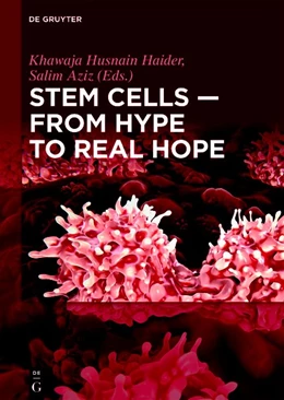 Abbildung von Haider / Aziz | Stem Cells - From Hype to Real Hope | 1. Auflage | 2018 | beck-shop.de